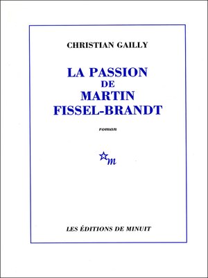 cover image of La Passion de Martin Fissel-Brandt